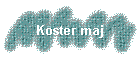 Koster maj